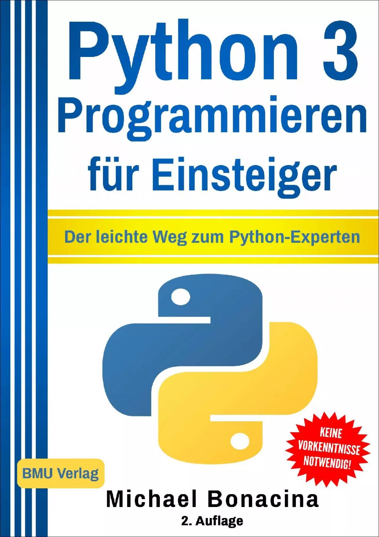 [FREE]-Python 3: Programmieren für Einsteiger: Der leichte Weg zum Python-Experten (Einfach