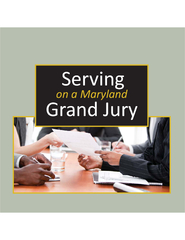 Servingon a Maryland Grand Jury