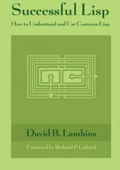 [READING BOOK]-Successful Lisp: How to Understand and Use Common Lisp