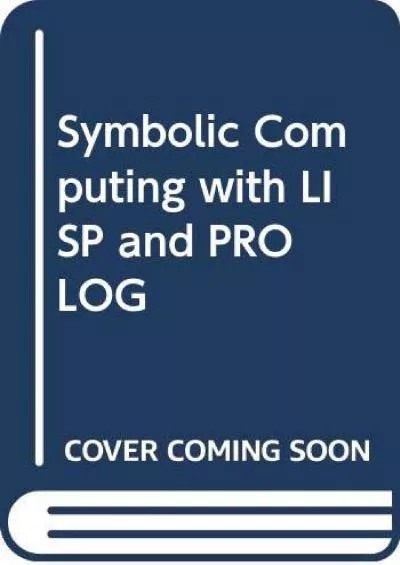 [READING BOOK]-Symbolic Computing with LISP and PROLOG