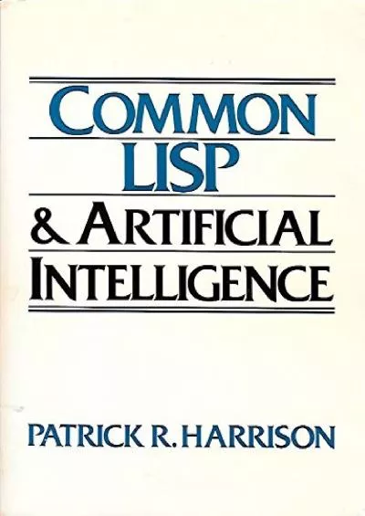 [BEST]-Common Lisp and Artificial Intelligence