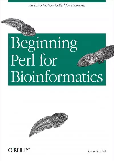 [READ]-Beginning Perl for Bioinformatics: An Introduction to Perl for Biologists
