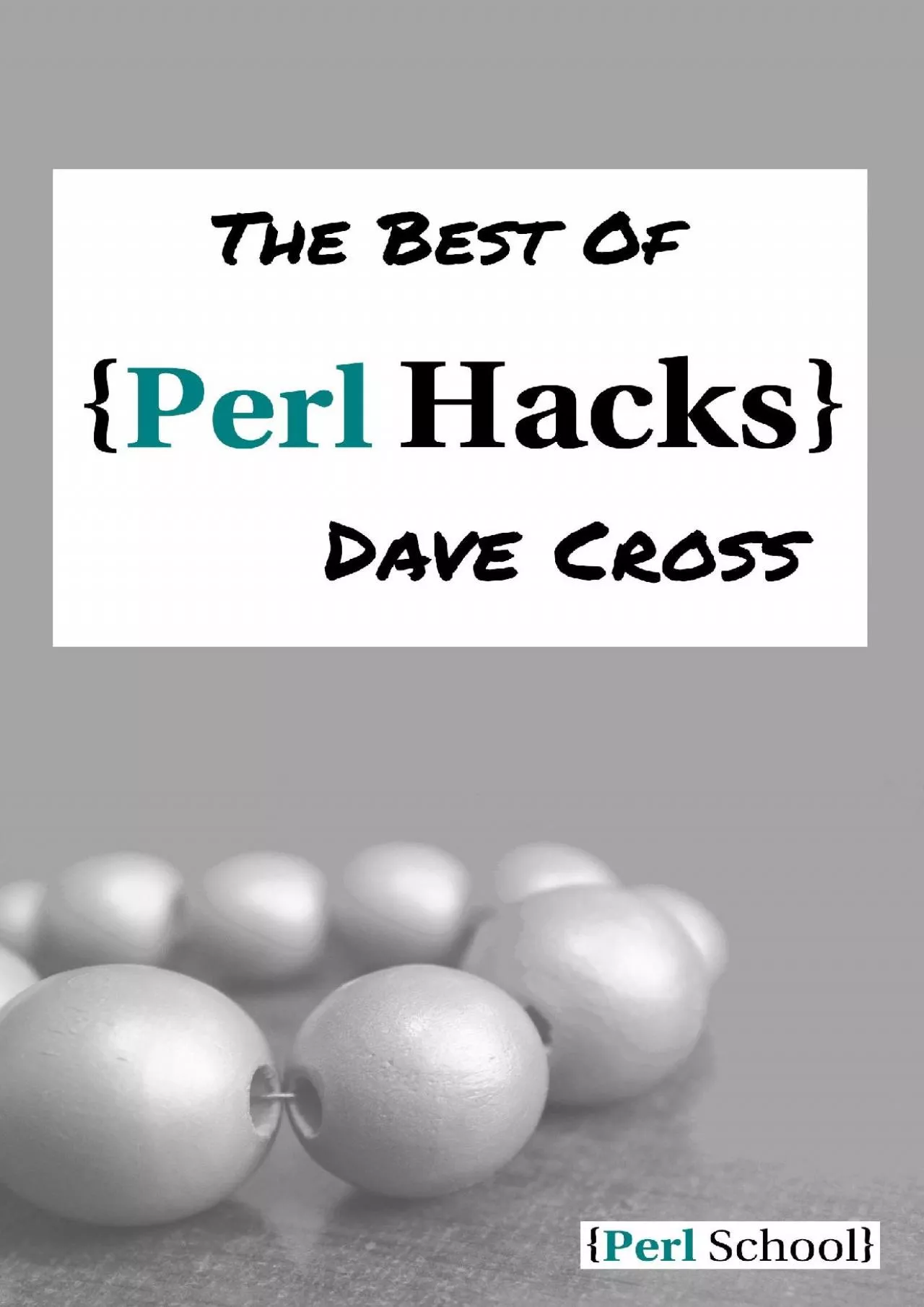 PDF-[BEST]-The Best of Perl Hacks (Perl School)