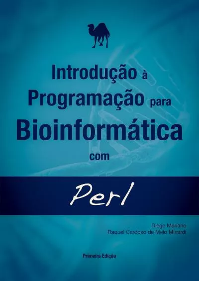 [READ]-Introdução à Programação para Bioinformática com Perl (Portuguese Edition)