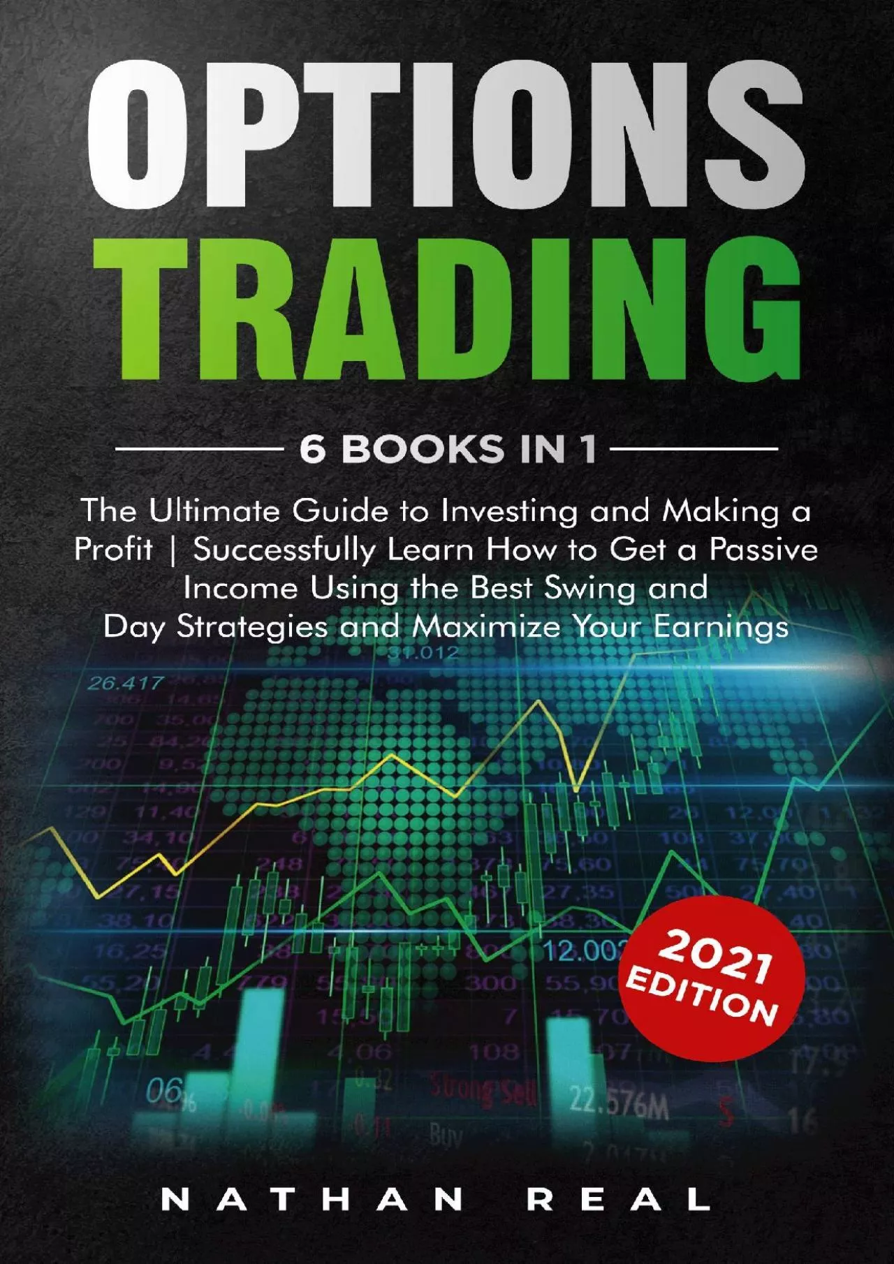 [PDF]-Options Trading: 6 in 1: The Ultimate Guide to Investing and Making a Profit  Successfully