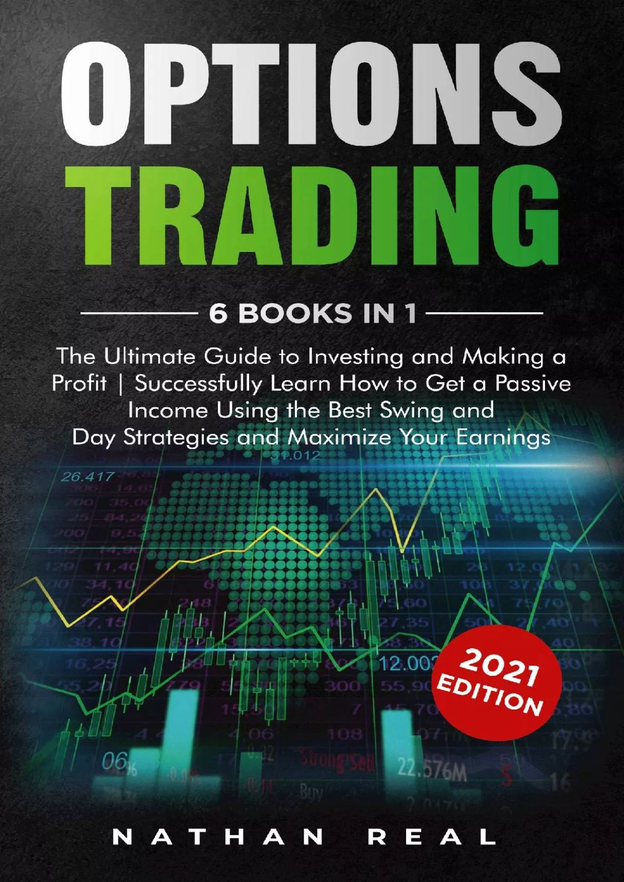 PDF-[PDF]-Options Trading: 6 in 1: The Ultimate Guide to Investing and Making a Profit Successfully