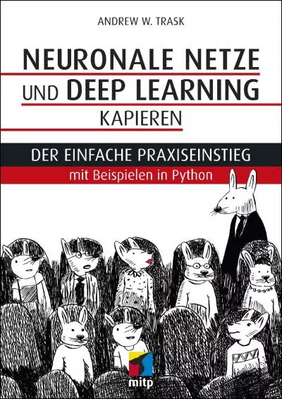 [eBOOK]-Neuronale Netze und Deep Learning kapieren: Der einfache Praxiseinstieg mit Beispielen in Python (mitp Professional) (German Edition)