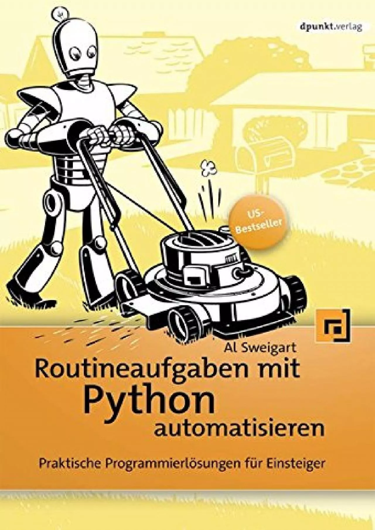 [eBOOK]-Routineaufgaben mit Python automatisieren: Praktische Programmierlösungen für