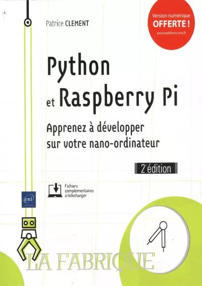 [eBOOK]-Python et Raspberry Pi - Apprenez à développer sur votre nano-ordinateur (2e édition)