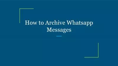 How to Archive Whatsapp Messages