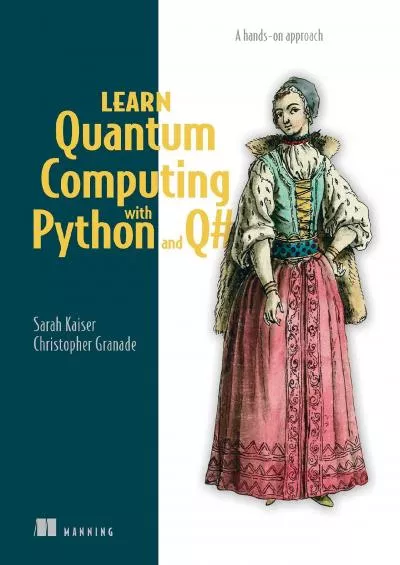 [eBOOK]-Learn Quantum Computing with Python and Q: A hands-on approach