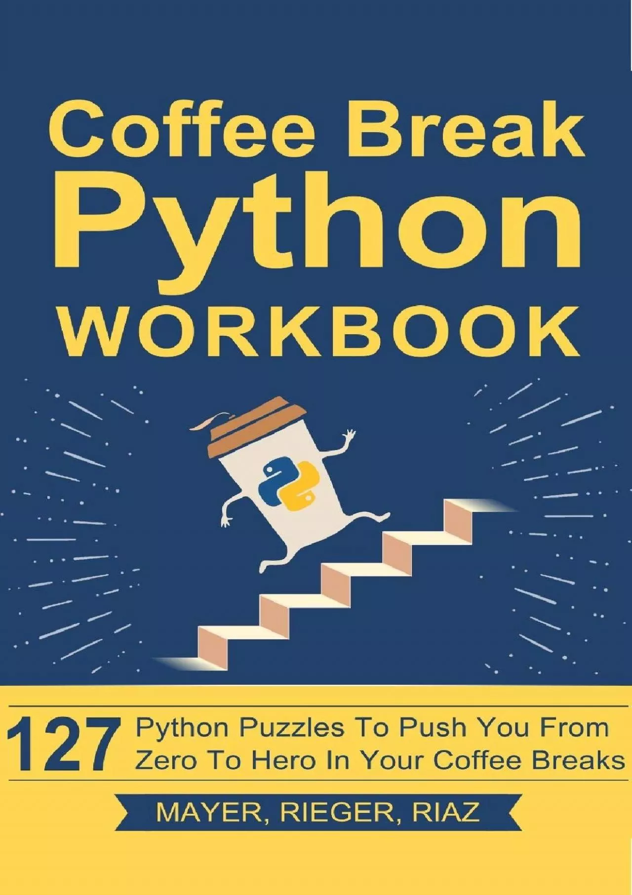 [eBOOK]-Coffee Break Python Workbook: 127 Python Puzzles to Push You from Zero to Hero
