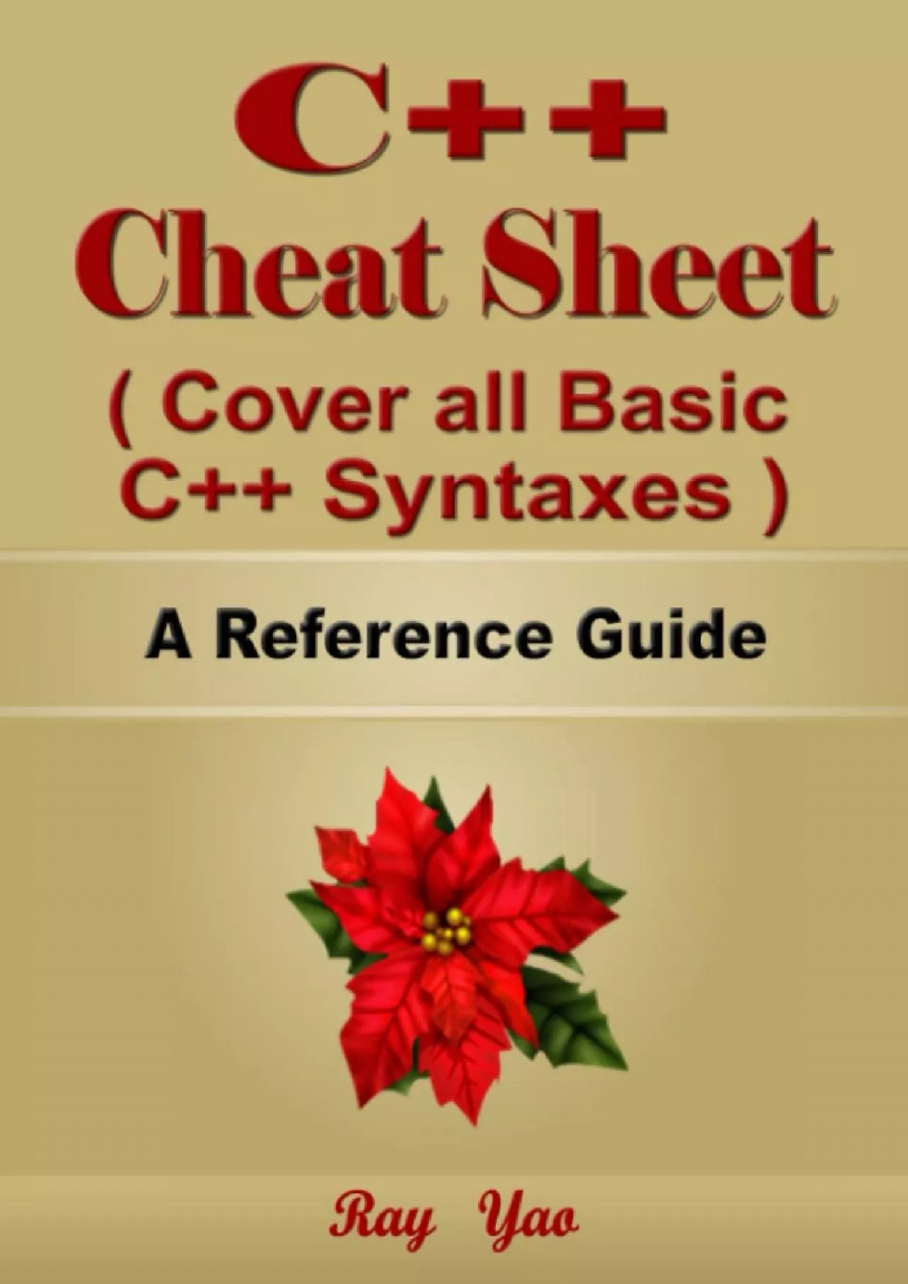 [FREE]-C++ Cheat Sheet, Cover all Basic Python Syntaxes, A Reference Guide: C++ Programming