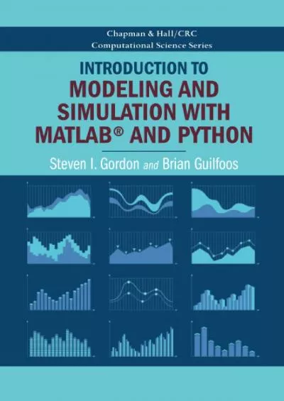 [DOWLOAD]-Introduction to Modeling and Simulation with MATLAB® and Python (Chapman  Hall/CRC