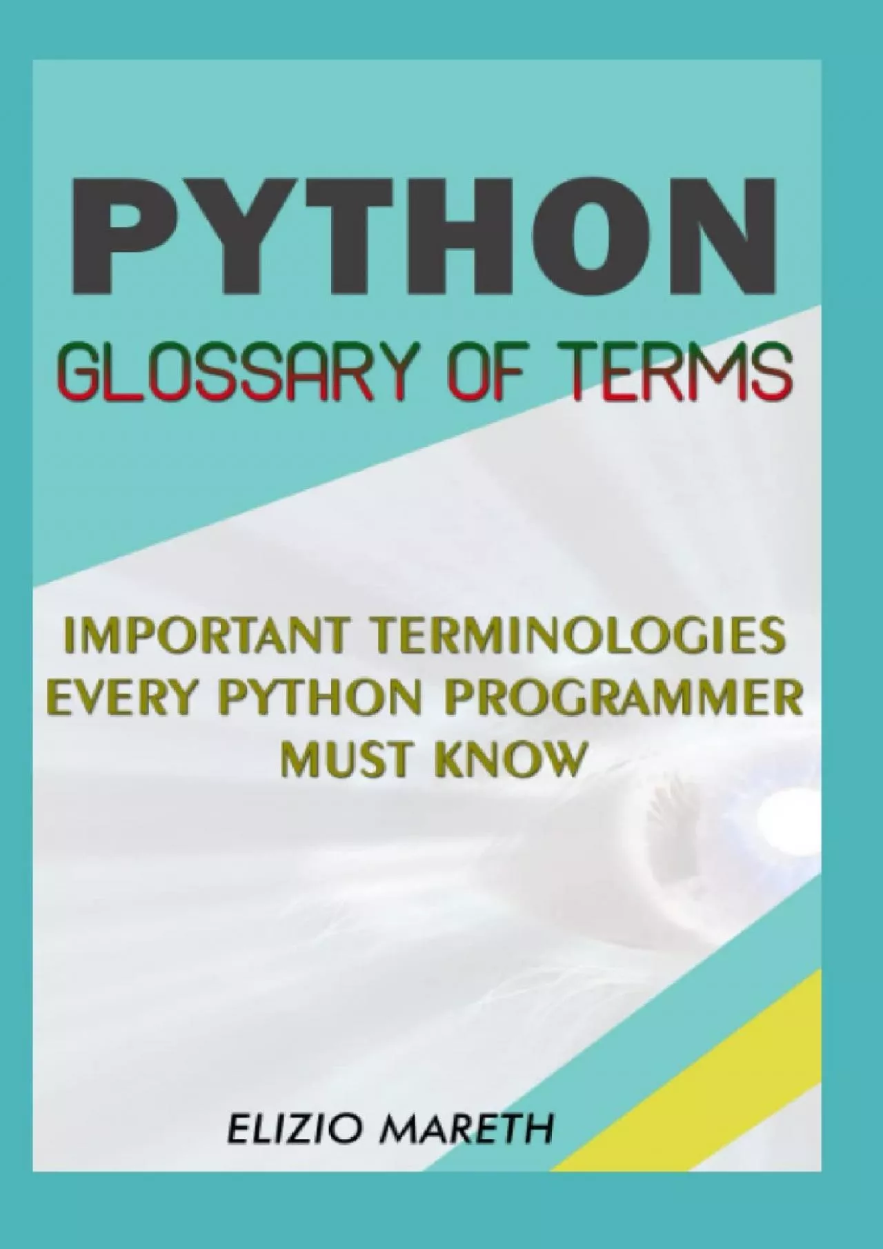 [eBOOK]-Python Glossary of terms: Important terminologies every python programmer must