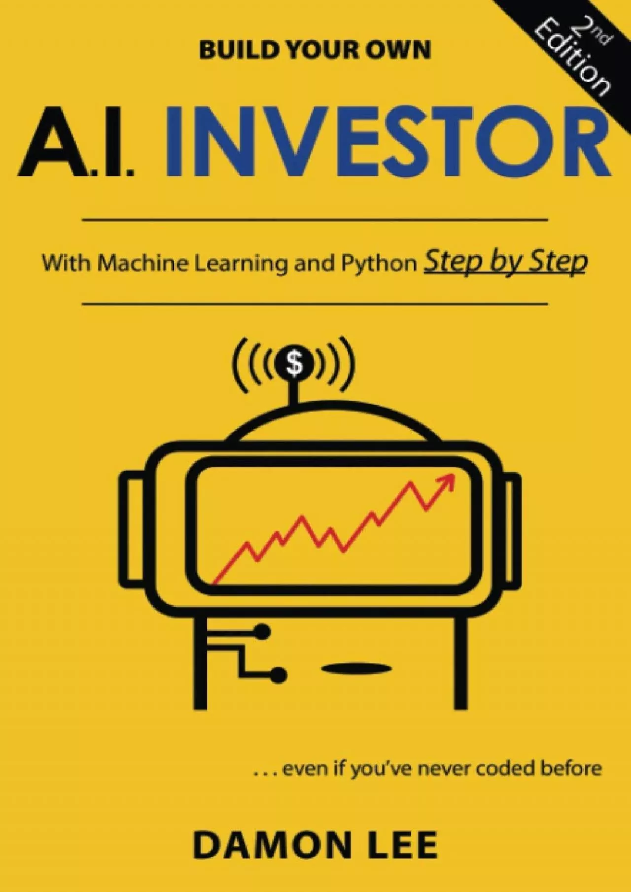 [FREE]-Build Your Own AI Investor: With Machine Learning and Python, Step by Step, Second