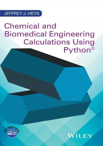 [BEST]-Chemical and Biomedical Engineering Calculations Using Python