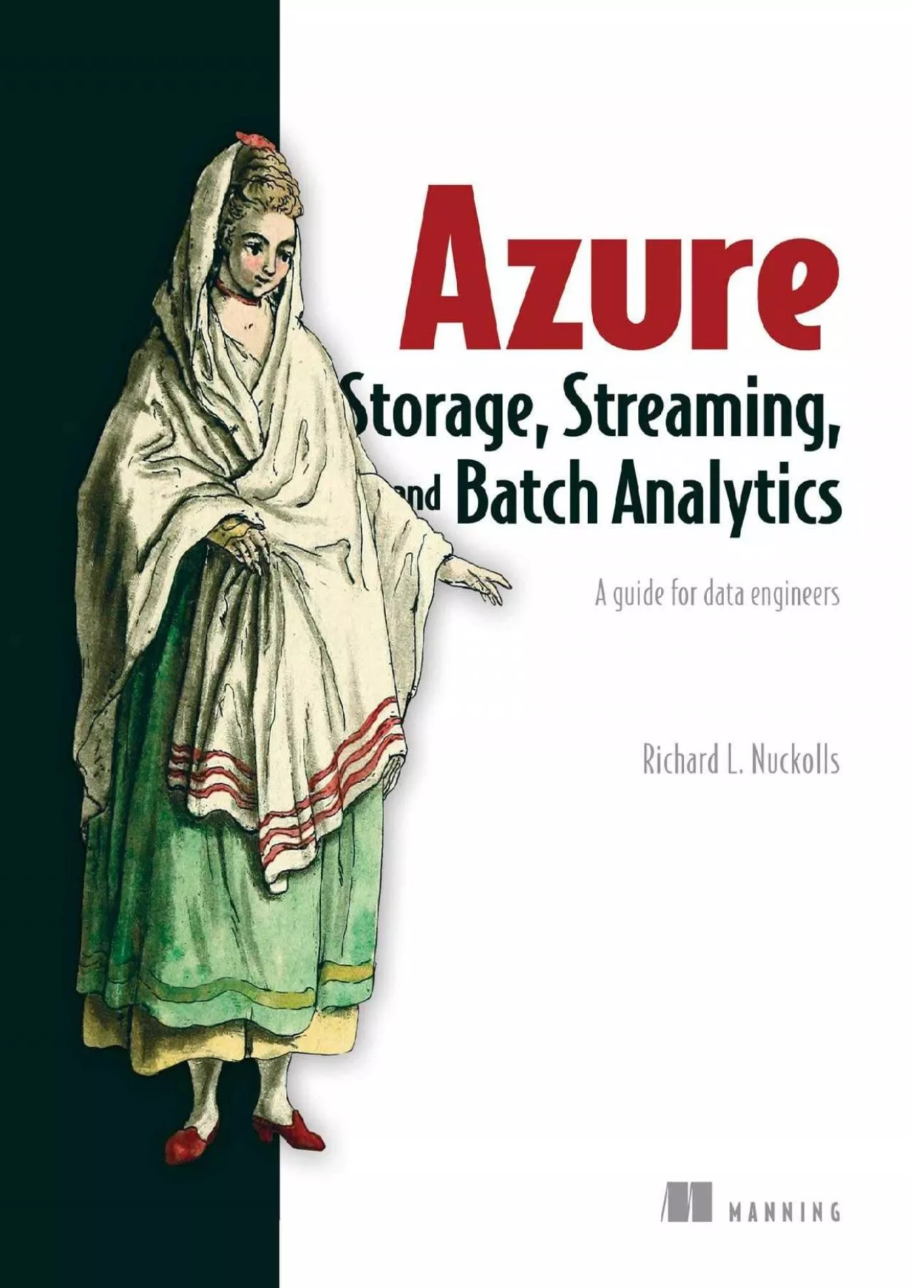 PDF-[READ]-Azure Storage, Streaming, and Batch Analytics: A guide for data engineers