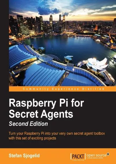 [READING BOOK]-Raspberry Pi for Secret Agents - Second Edition