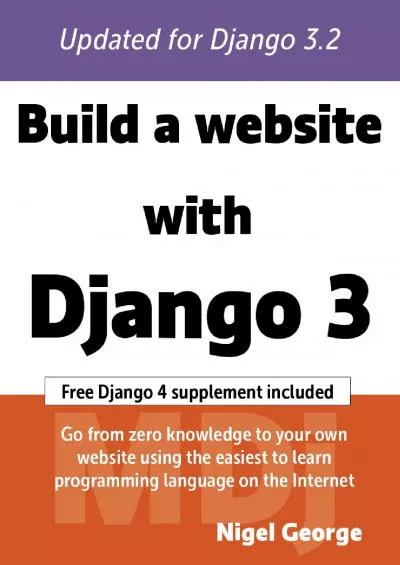[READ]-Build a Website With Django 3: A complete introduction to Django 3.2 and 4