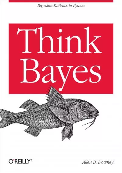 [eBOOK]-Think Bayes: Bayesian Statistics in Python