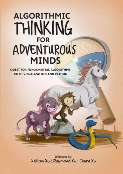 [BEST]-Algorithmic Thinking for Adventurous Minds: Quest for Fundamental Algorithms with