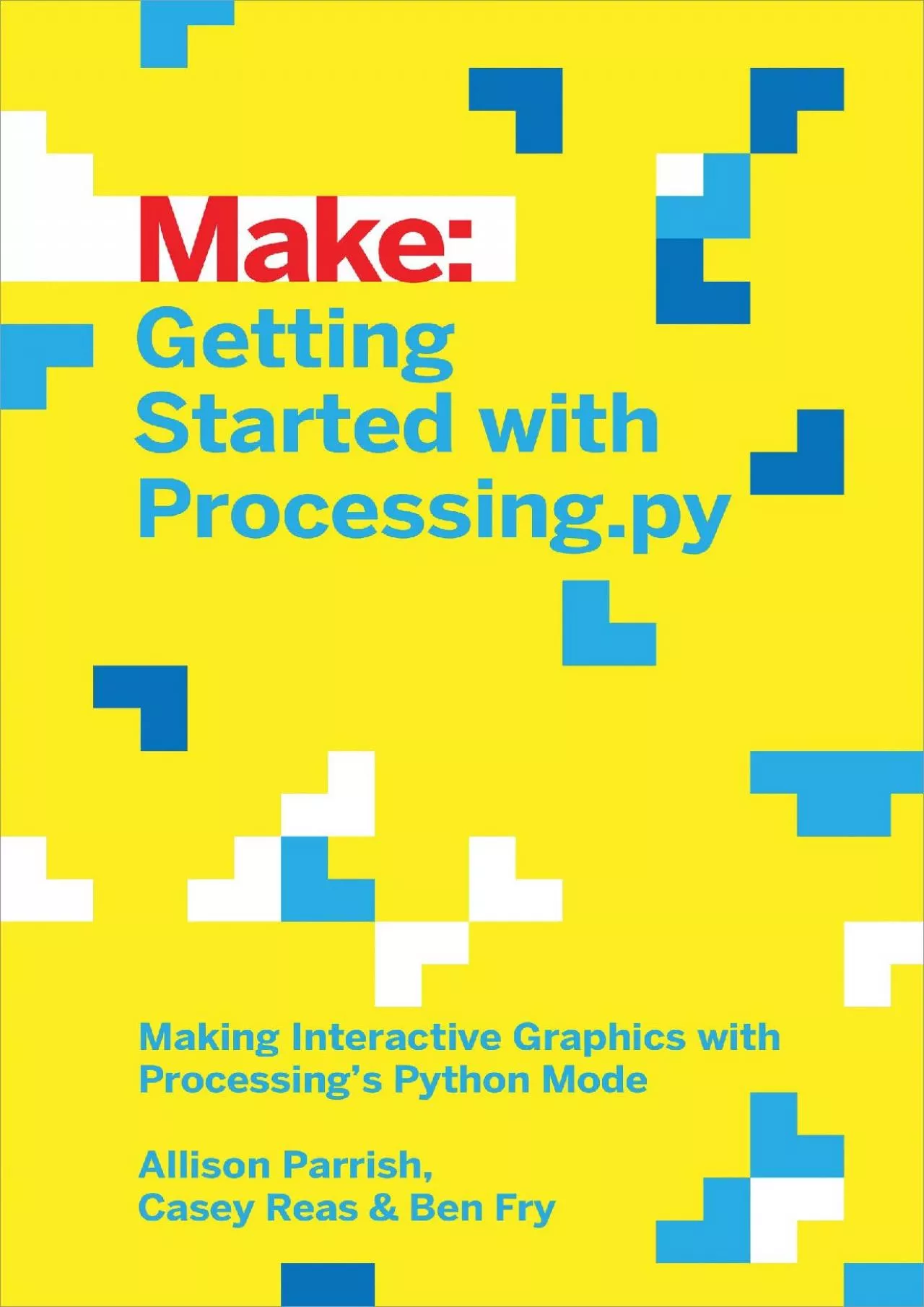 PDF-[DOWLOAD]-Getting Started with Processing.py: Making Interactive Graphics with Processing\'s