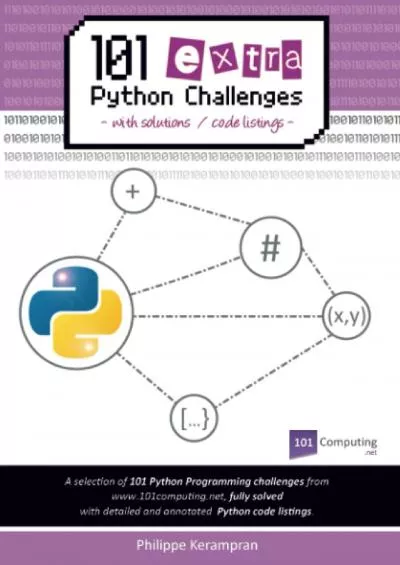 [DOWLOAD]-101 Extra Python Challenges with Solutions / Code Listings