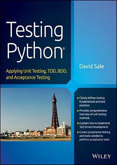 [PDF]-Testing Python: Applying Unit Testing, TDD, BDD and Acceptance Testing