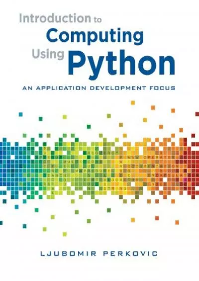 [READ]-Introduction to Computing Using Python: An Application Development Focus