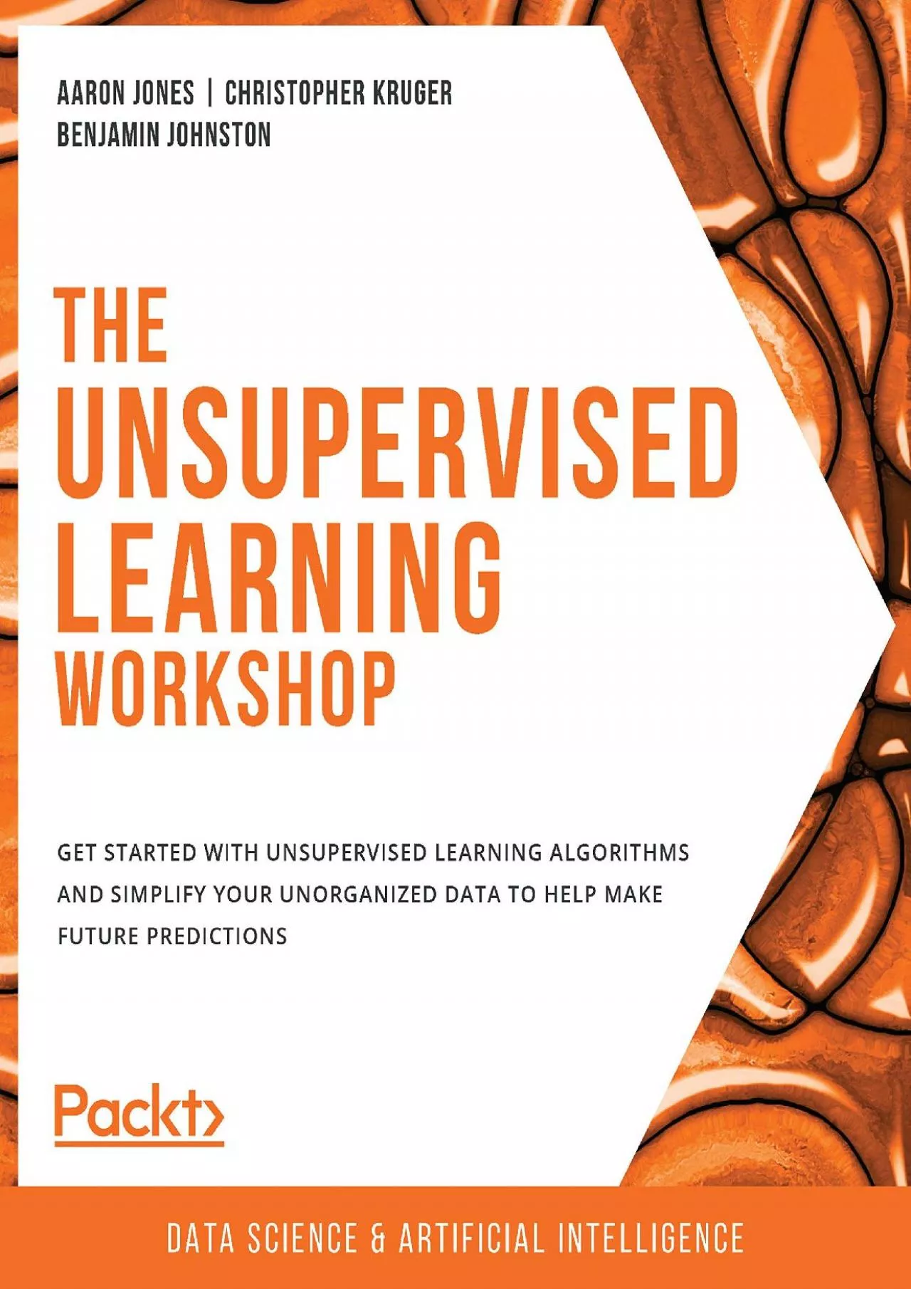 PDF-[READING BOOK]-The Unsupervised Learning Workshop: Get started with unsupervised learning