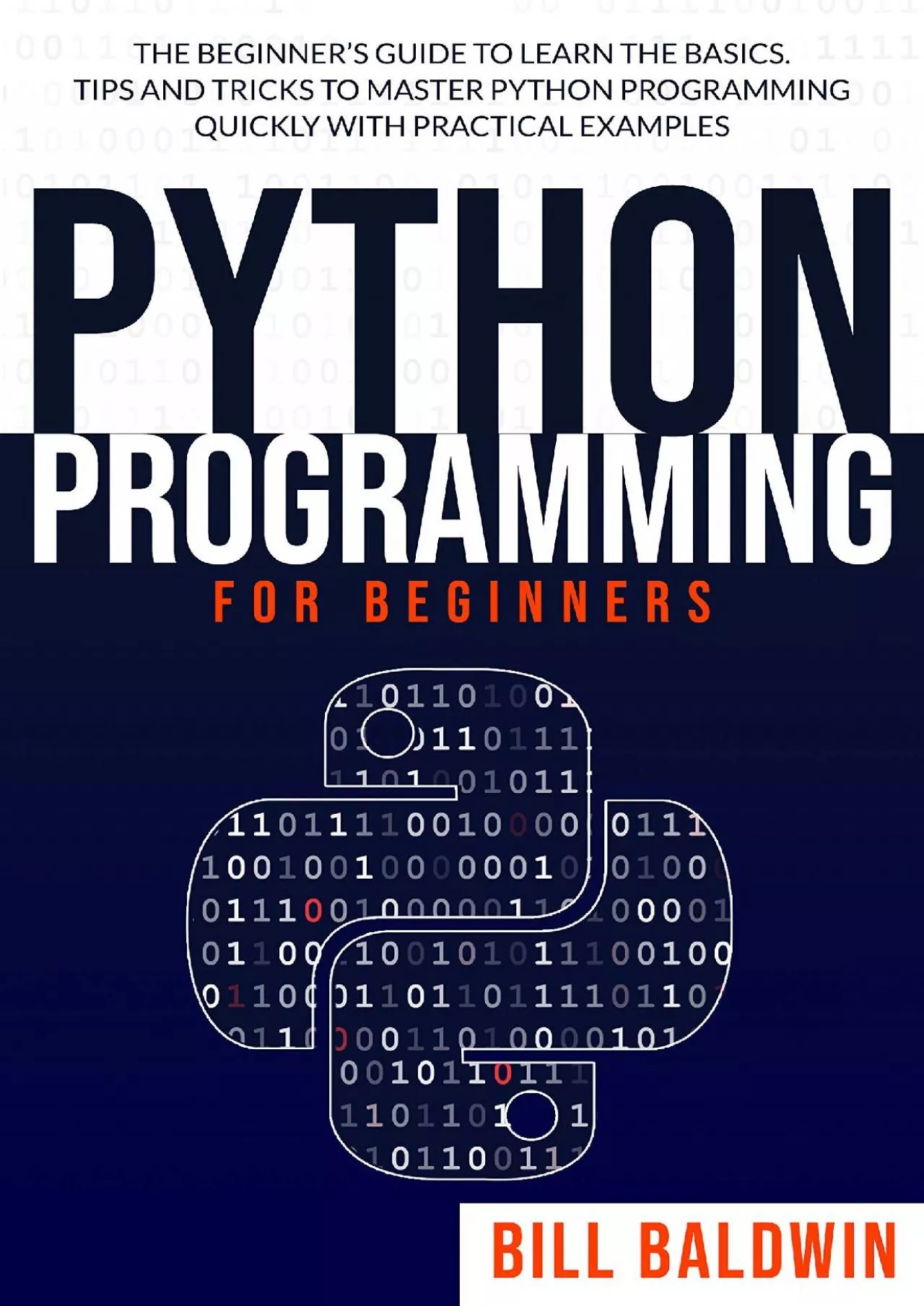 [DOWLOAD]-PYTHON PROGRAMMING FOR BEGINNERS: The beginner’s guide to learn the basics.