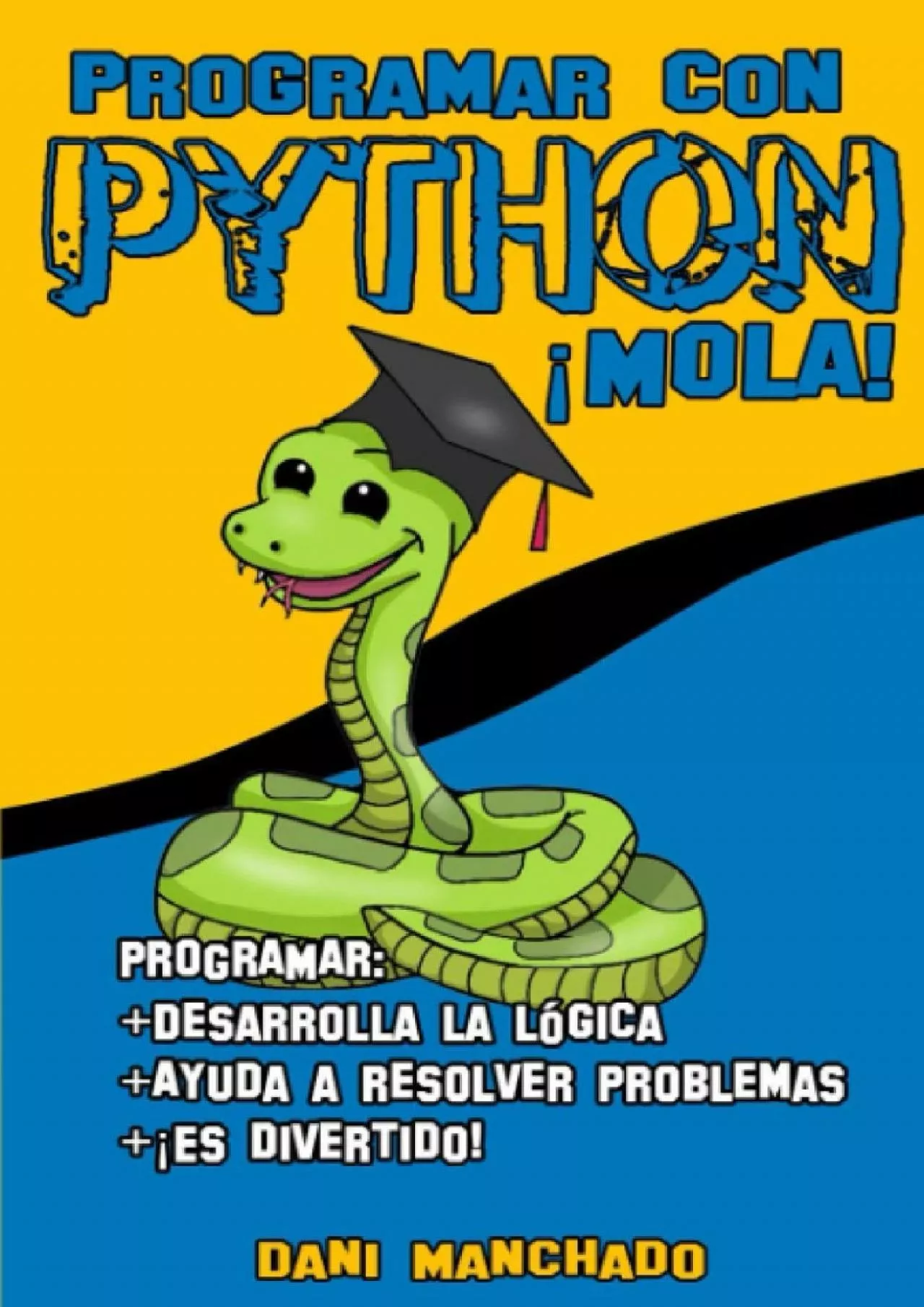 PDF-[READING BOOK]-Programar con Python ¡Mola (Spanish Edition)