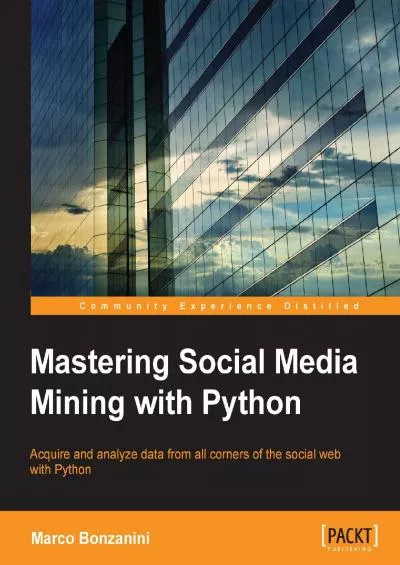 [READING BOOK]-Mastering Social Media Mining with Python