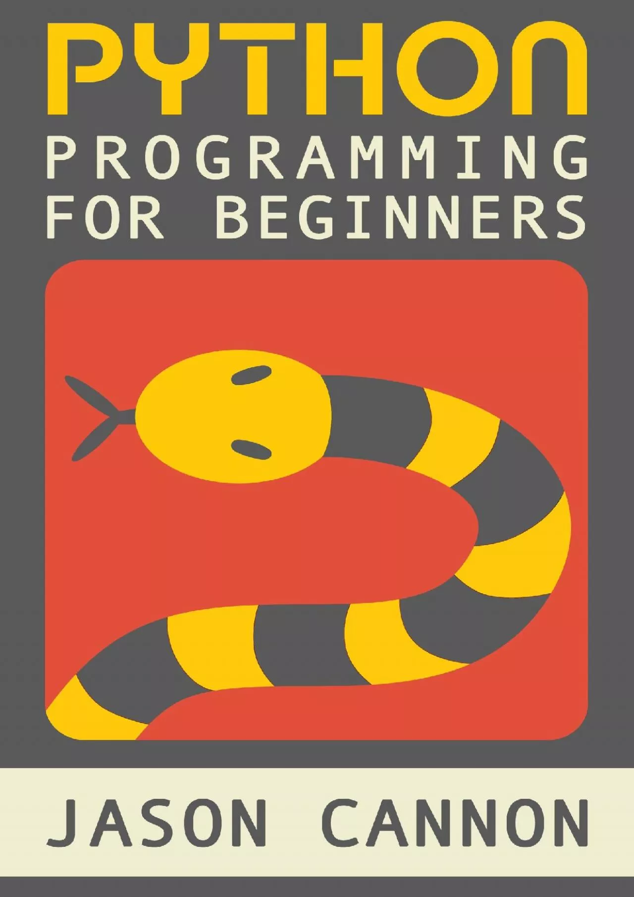 [DOWLOAD]-Python Programming for Beginners: An Introduction to the Python Computer Language