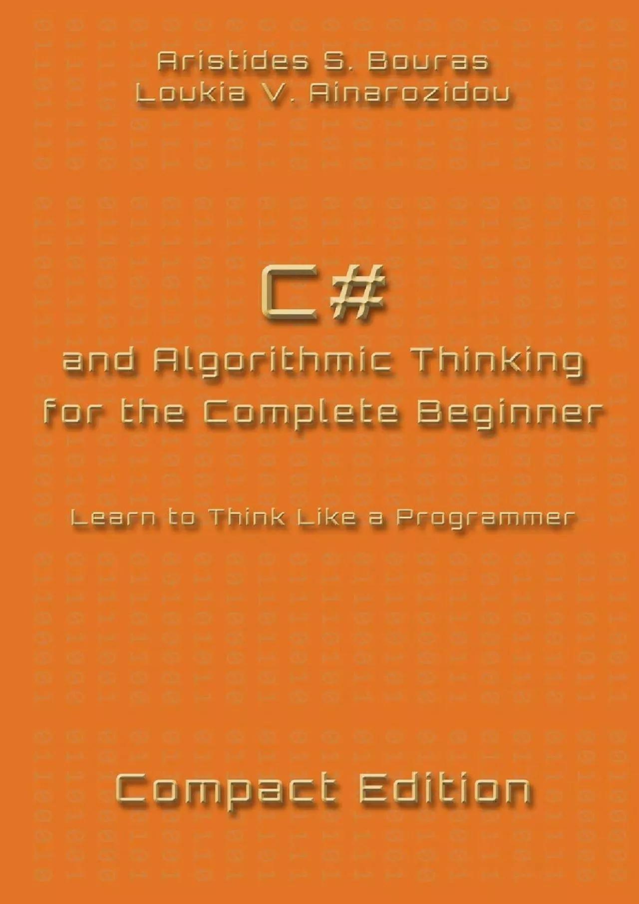 [eBOOK]-C and Algorithmic Thinking for the Complete Beginner - Compact Edition: Learn
