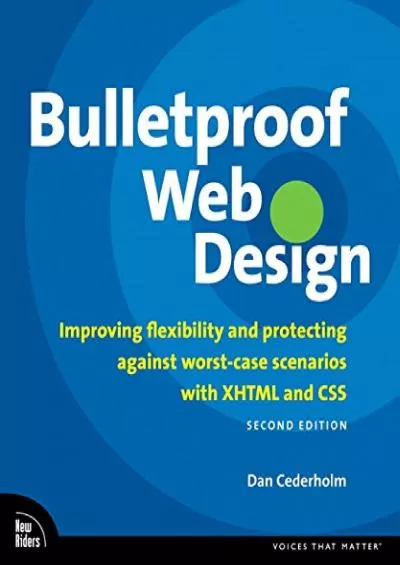 [eBOOK]-Bulletproof Web Design: Improving Flexibility and Protecting Against Worst-case