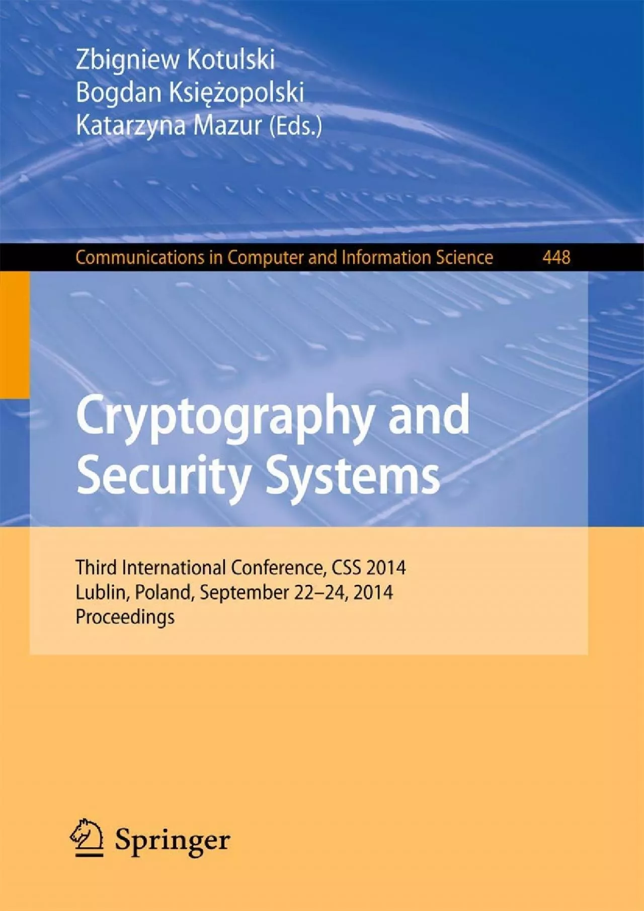 PDF-[FREE]-Cryptography and Security Systems: Third International Conference, CSS 2014, Lublin,