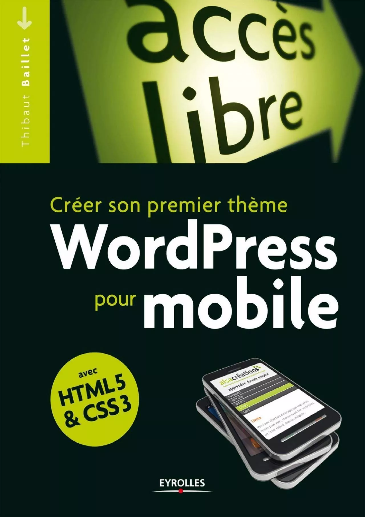 PDF-[eBOOK]-Créer son premier thème WordPress pour mobile: Avec HTML5 et CSS3.