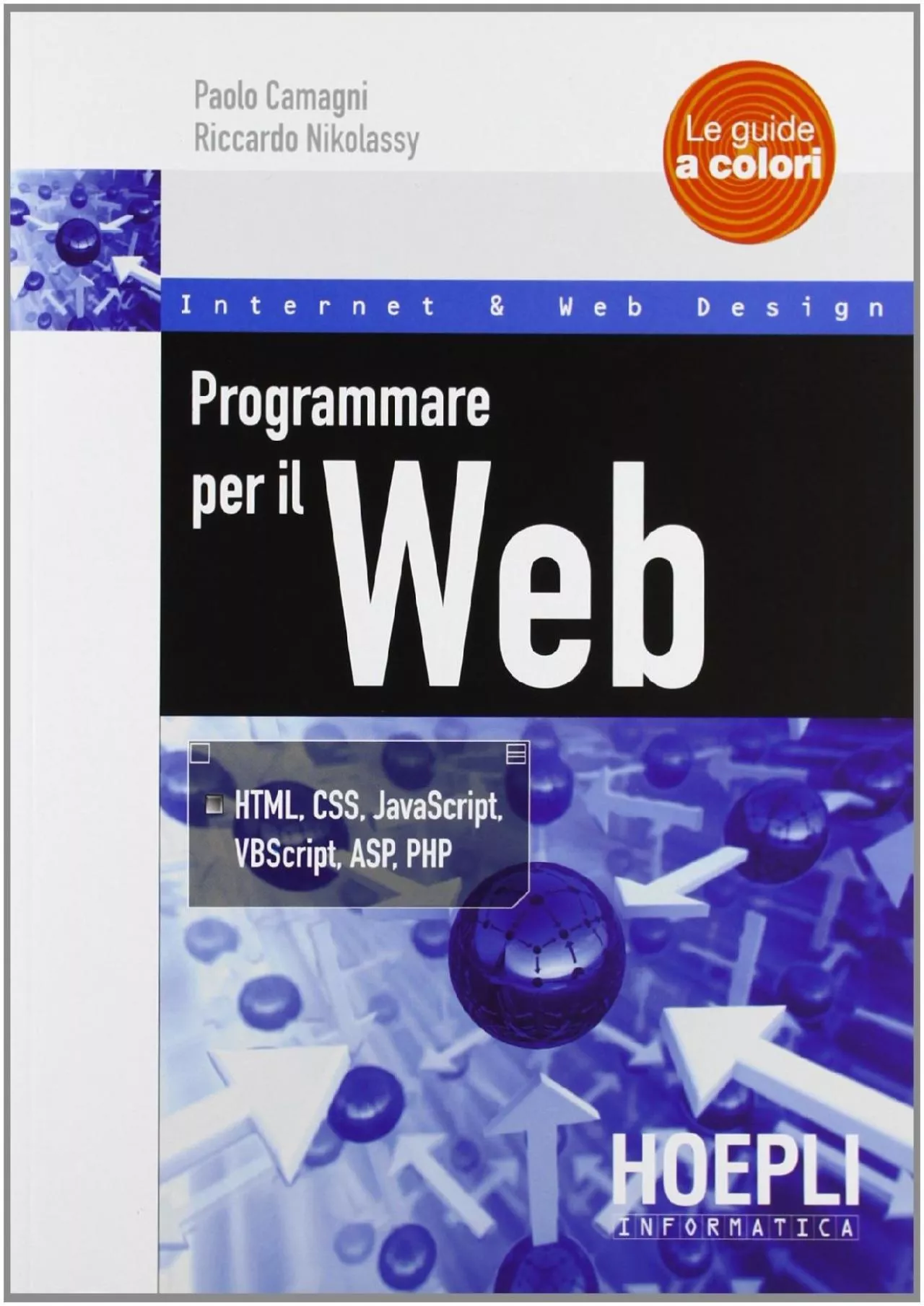 PDF-[eBOOK]-Programmare per il Web. HTML, CSS, JavaScript, VBScript, ASP, PHP