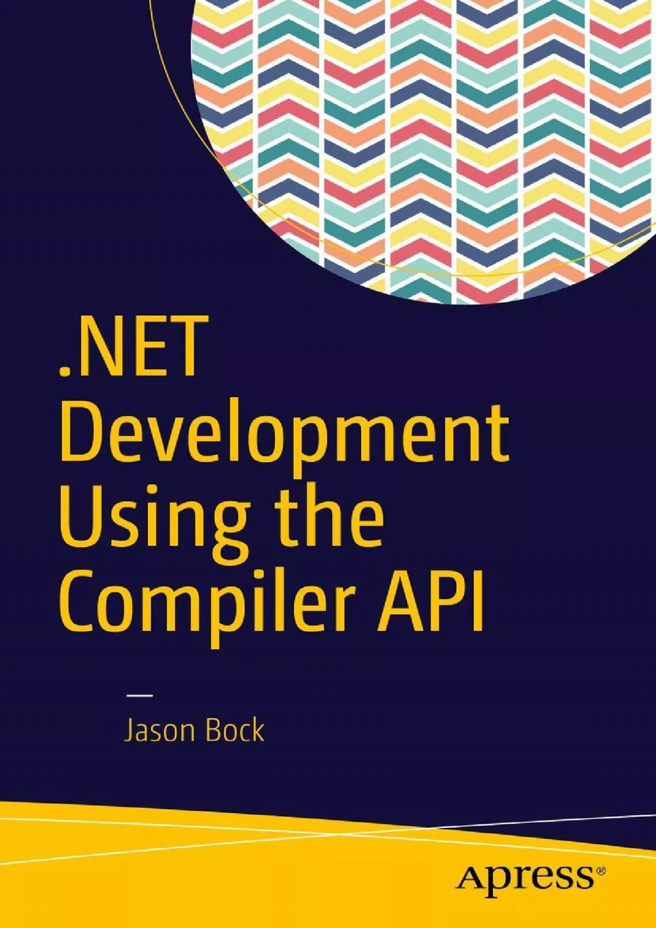 [BEST]-.NET Development Using the Compiler API
