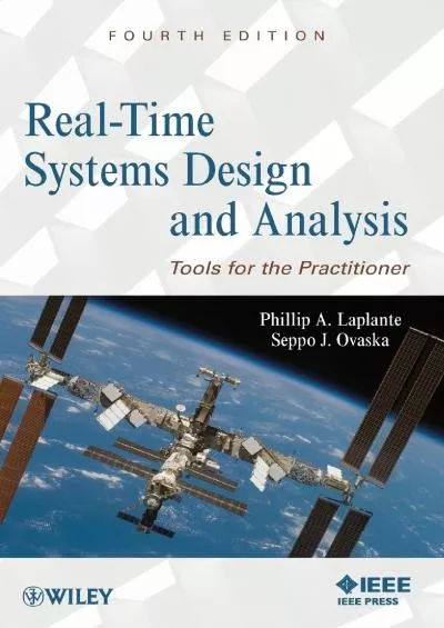 [READ]-Real-Time Systems Design and Analysis: Tools for the Practitioner