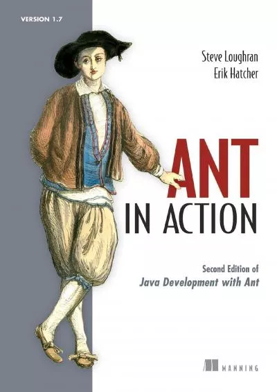 [READ]-Ant in Action: Second Edition of Java Development with Ant