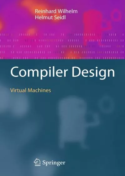 [READING BOOK]-Compiler Design: Virtual Machines