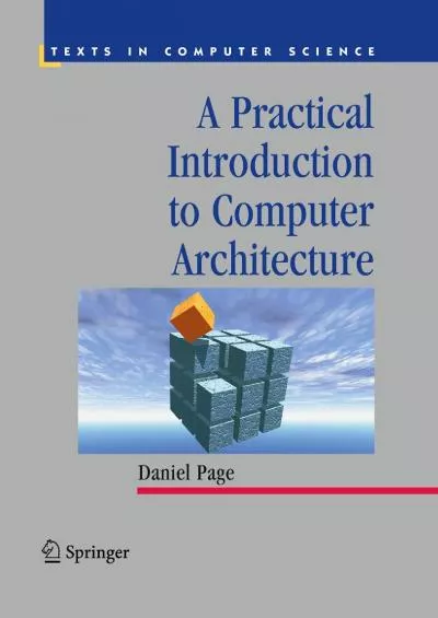 [BEST]-A Practical Introduction to Computer Architecture (Texts in Computer Science)