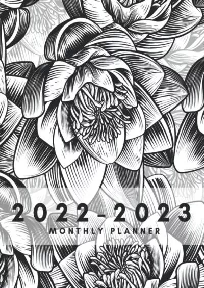 [FREE]-2022-2023 Monthly Planner: Large Two Year Monthly Calendar Planner for Work or Personal Use - 24 Months Agenda Schedule Organizer for Women - January ... December 2023 - Classy Black  White Flowers