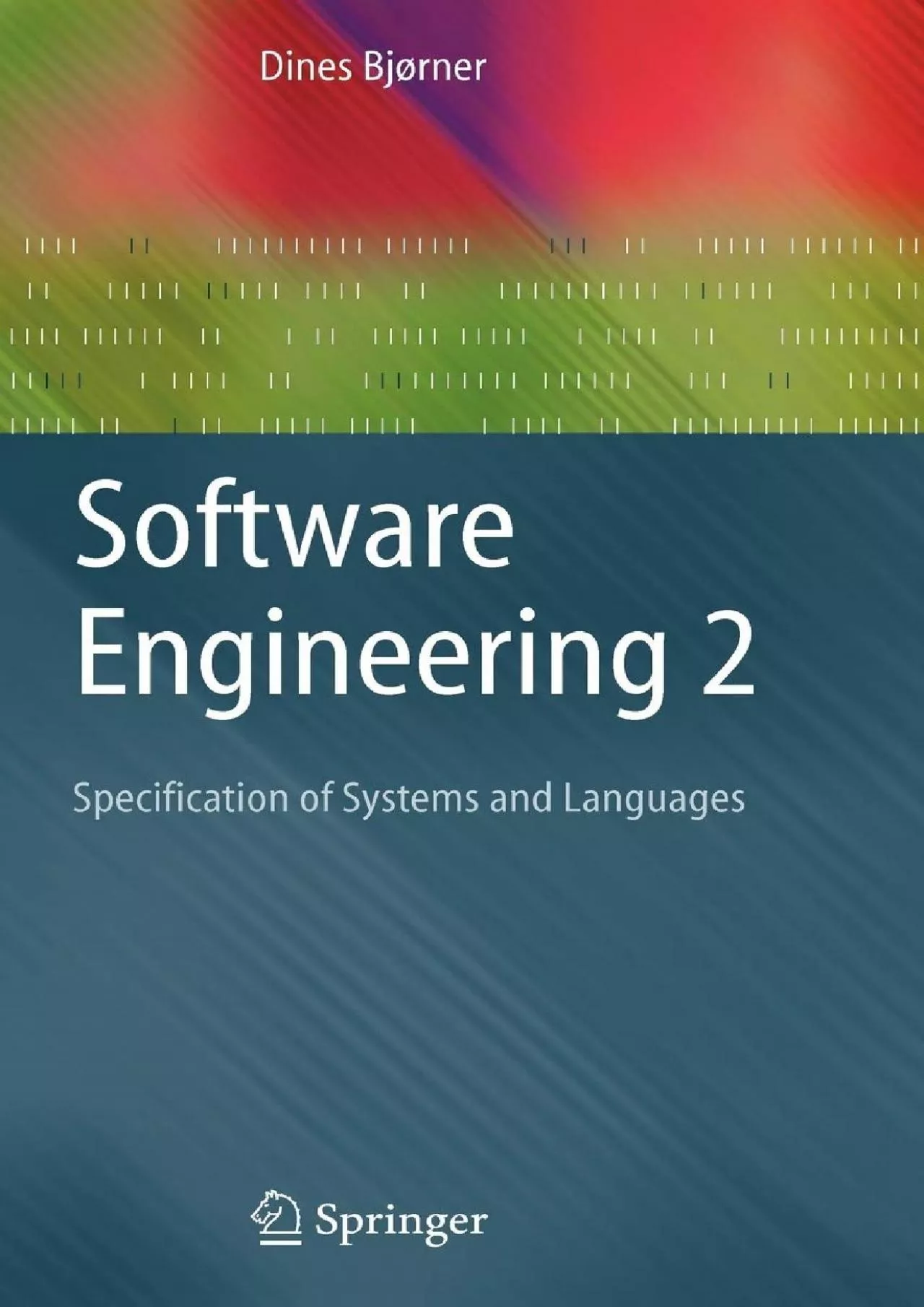 [BEST]-Software Engineering 2: Specification of Systems and Languages (Texts in Theoretical