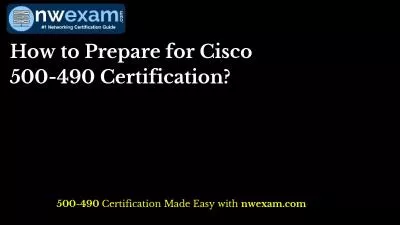 How to Prepare for Cisco 500-490 Certification?