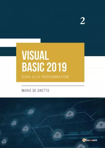 [BEST]-VISUAL BASIC 2019 - Guida alla programmazione (Italian Edition)
