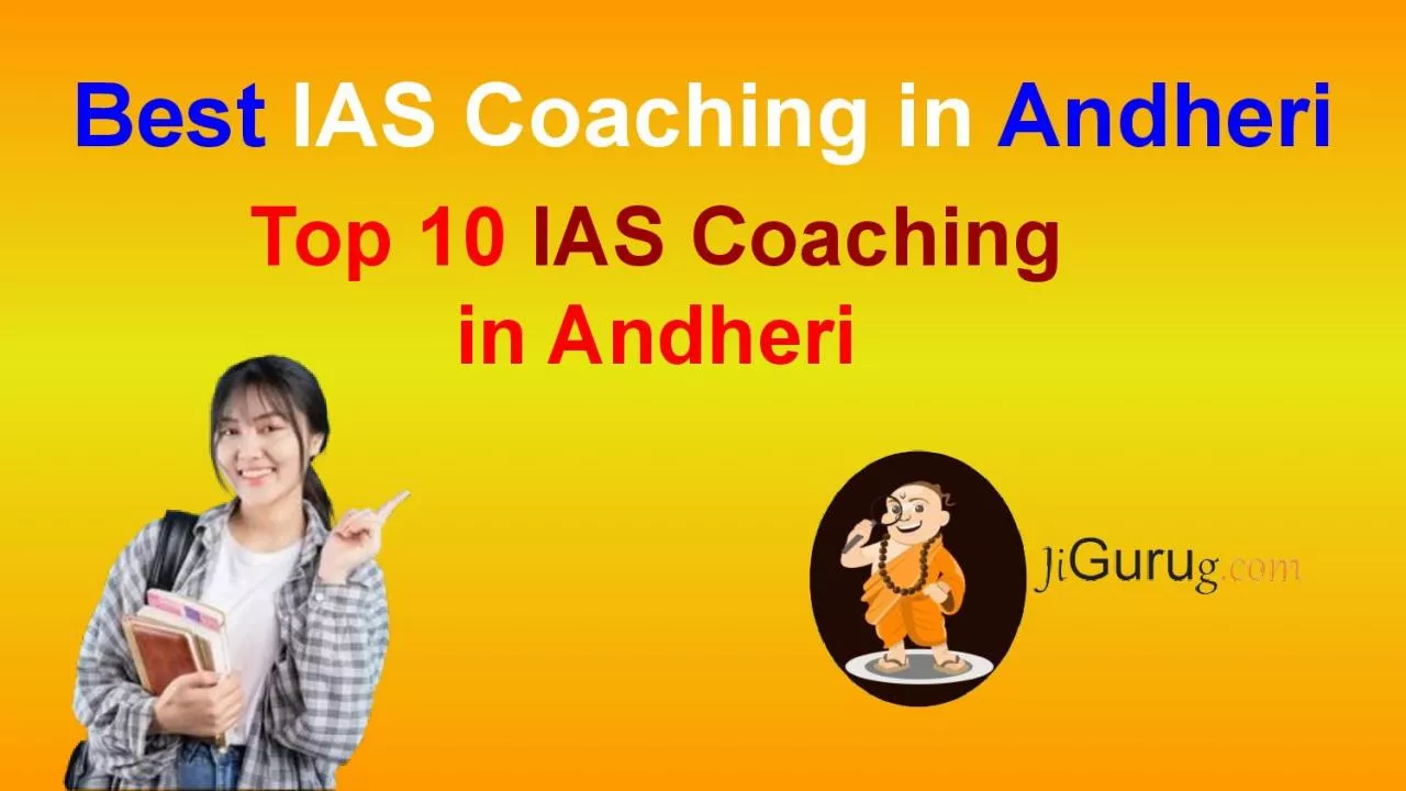 Top 8 IAS Coaching in Andheri